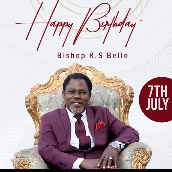 Happy Birthday Bishop Ransom Bello - Church Gist