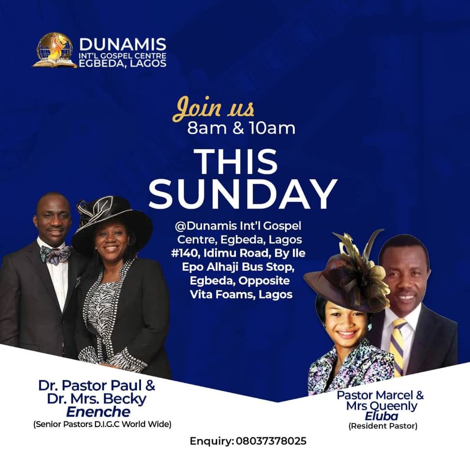 Be Our Guest At Dunamis International Gospel Centre Egbeda - Lagos ...