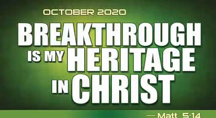 BREAKTHROUGH IS MY HERITAGE IN CHRIST                                          – Bishop David Oyedepo