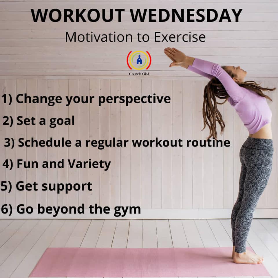WORKOUT WEDNESDAY Motivation to Exercise - Church Gist